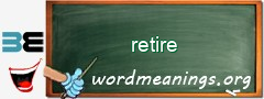 WordMeaning blackboard for retire